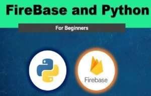 Firebase and Python Online Course Free